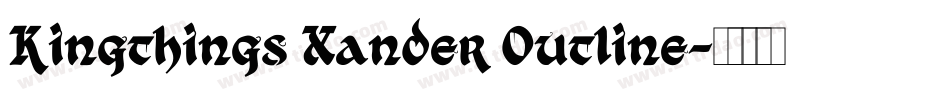 Kingthings Xander Outline字体转换